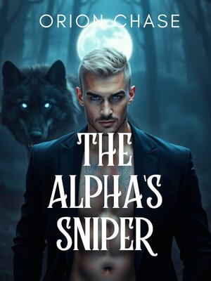 cover image of The Alpha's Sniper